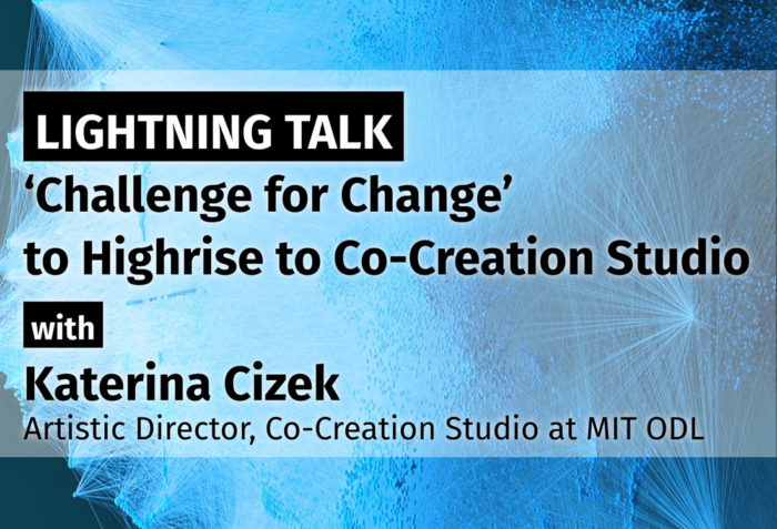 A Lightning Talk about Challenge for Change by Katerina Cizek.
