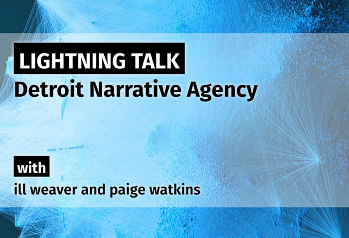 A Lightning Talk by Detroit Narrative Agency
