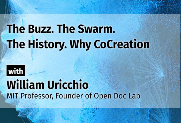 The Buzz. The Swarm. The History. Why CoCreation. A talk by William Uricchio.