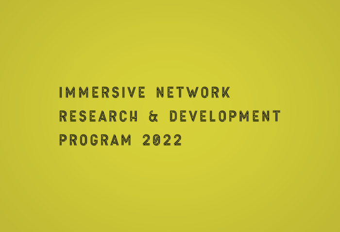Title card reading "IMMERSIVE NETWORK RESEARCH & DEVELOPMENT PROGRAM 2022" with green background.