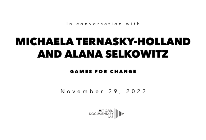 A title card with black text on a white background. It says "In conversation with Michaela Ternasky-Holland and Alana Selkowitz. Games for Change. November 29, 2022. The MIT Open Documentary Lab logo is at the bottom of the page.