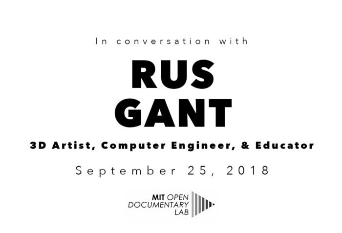 In conversation with Rus Grant: 3D Artist, computer engineer, and educator. September 25, 2018.